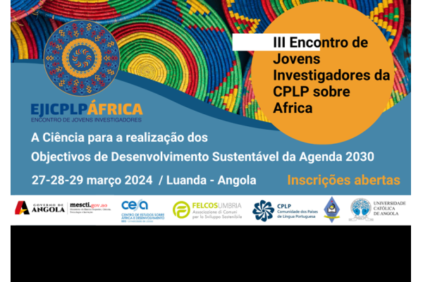 III Encontro de Jovens Investigadores da CPLP sobre África (EJICPLP África) - Participe! Inscrições Abertas