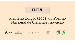 FUNDECIT lança o Edital da Primeira Edição (2024) do Prémio Nacional de Ciência e Inovação